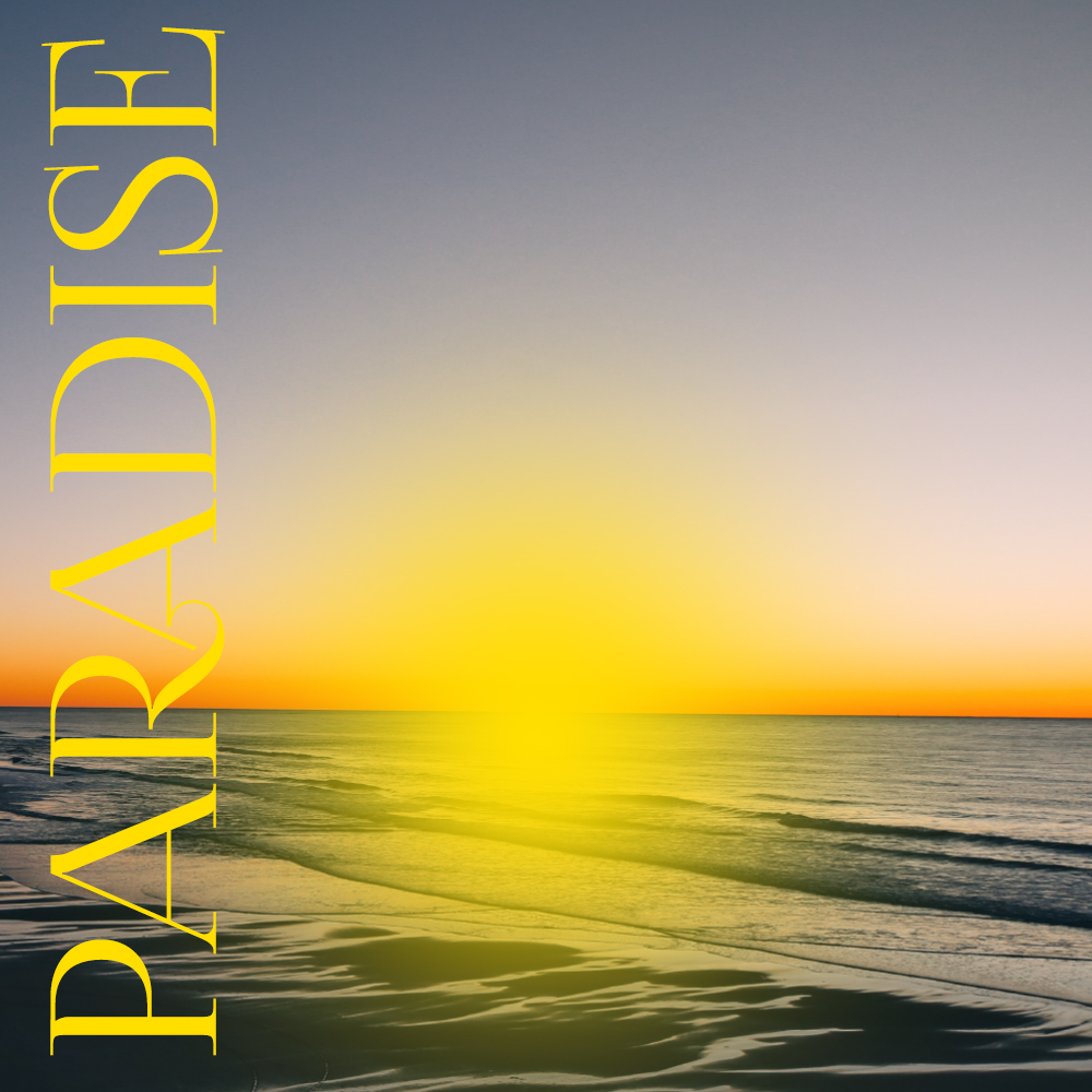 Square image of ocean sunset at dusk with yellow blur in place of sun and yellow text running vertically up the left hand side reading 'Paradise'